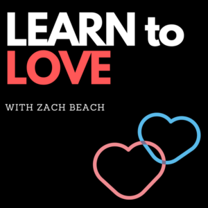 Learn to love podcast